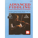 Duncan, Craig - Advanced Fiddling: Solos, Instruction & Technique - Violin - Book with Online Audio - Mel Bay Publications