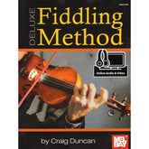 Duncan, Craig - Deluxe Fiddling Method - Violin - Book/Online Audio - Mel Bay Publications