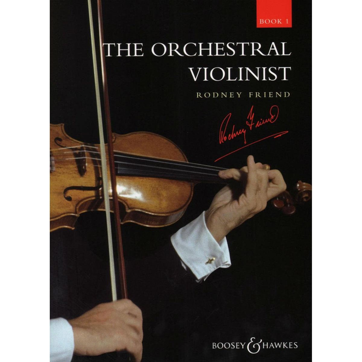 The Orchestral Violinist, Book 1  Edited by Rodney Friend Published by Boosey & Hawkes