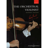 The Orchestral Violinist, Book 1  Edited by Rodney Friend Published by Boosey & Hawkes