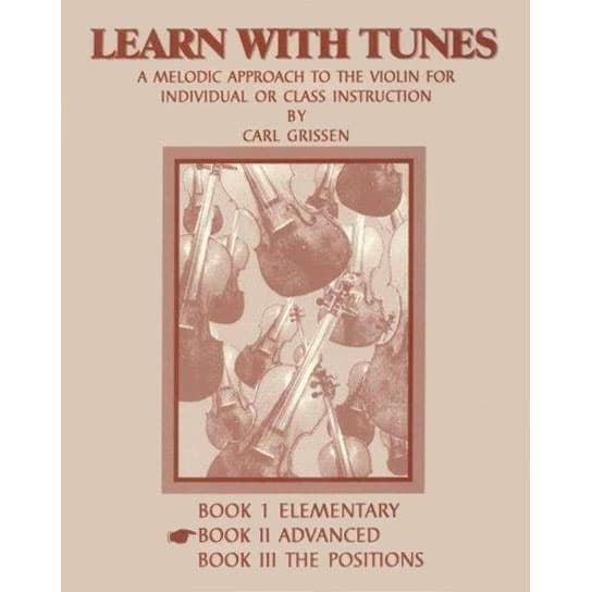 Grissen, Carl - Learn With Tunes, Book 2 (Advanced) - Violin solo - Willis Music Company