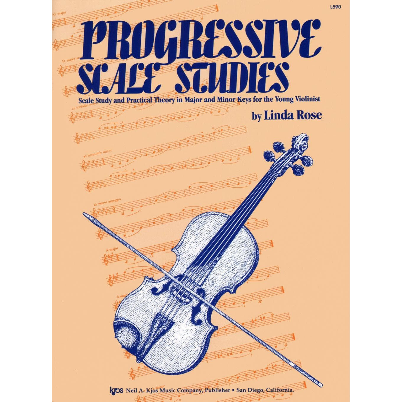 Rose, Linda - Progressive Scale Studies For Violin Published by Neil A Kjos Music Company