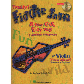 Fitzhugh Perry, Geoffrey - Fiddle Jam: A Way-Cool Eazy Way to Learn How to Improvise - Violin, Viola, or Cello - Book/CD set - Hal Leonard Publication