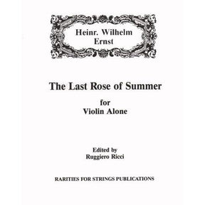 Ernst, Heinrich Wilhelm - The Last Rose of Summer - Violin Solo - edited by Ruggiero Ricci - Rarities for Strings Edition