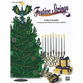 Martin, Joanne - Festive Strings for Violin Ensemble - Four Violins - Alfred Music Publishing