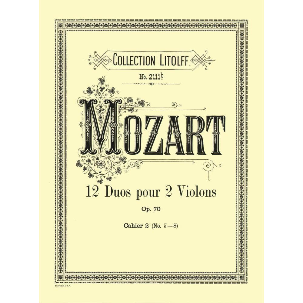 Mozart, WA - 12 Duos, Op 70 (K 152): Volume 2 (Nos 5-8) - Two Violins - Litloff Edition (Peters)