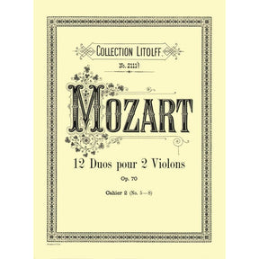 Mozart, WA - 12 Duos, Op 70 (K 152): Volume 2 (Nos 5-8) - Two Violins - Litloff Edition (Peters)