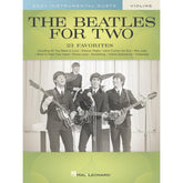 The Beatles for Two: 23 Favorites - Two Violins - Arranged by Mark Phillips - Hal Leonard