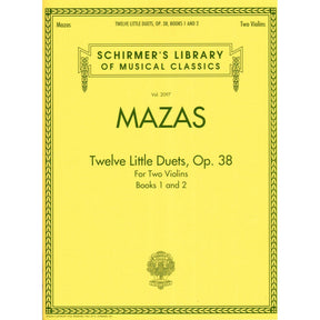 Mazas, Jacques - 12 Little Duets for 2 Violins, Op. 38 - Books 1 and 2 - Schirmer Edition