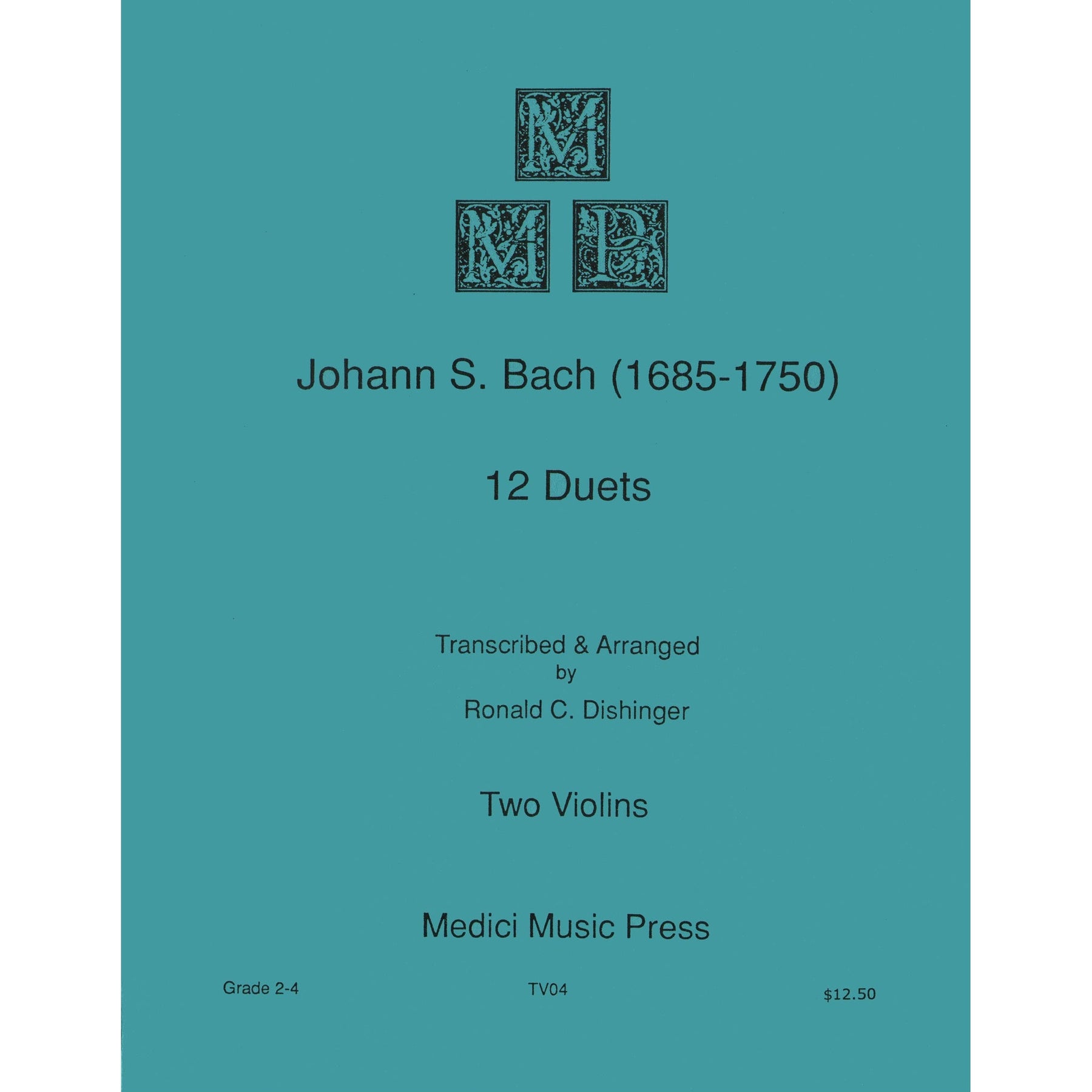 Bach, JS - 12 Duets (from Anna Magdalena Bach Notebook) - for Two Violins - arranged by Ronald C Dishinger - Medici Music Press