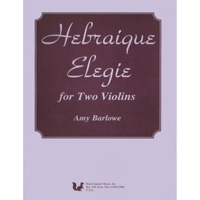 Barlowe, Amy - Hebraique Elegie for Two Violins - Black Squirrel Publication