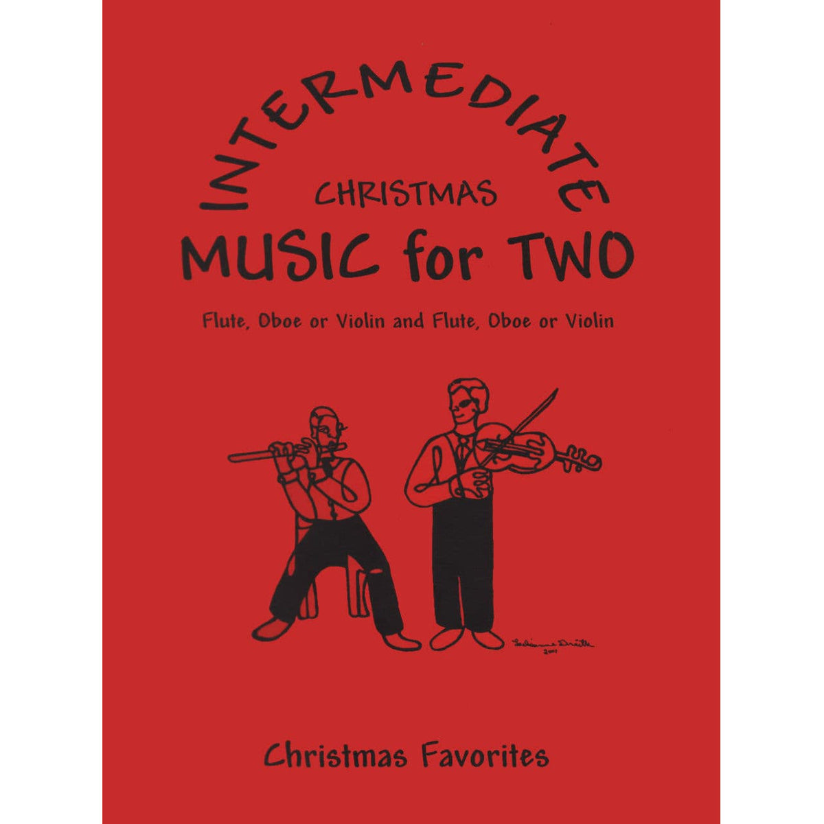 Music for Two Violins, Christmas Favorites, Intermediate Published by Last Resort Music