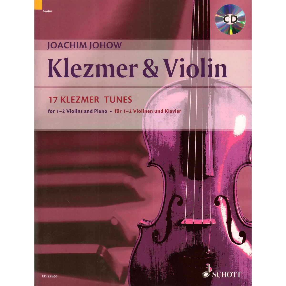 Klezmer & Violin: 17 Tunes for Violin and Piano - Book/CD set - arranged by Joachim Johow - Schott Publications