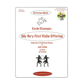 Khanagov, Karén - My Very First Violin Offering - 2 Violins and Piano