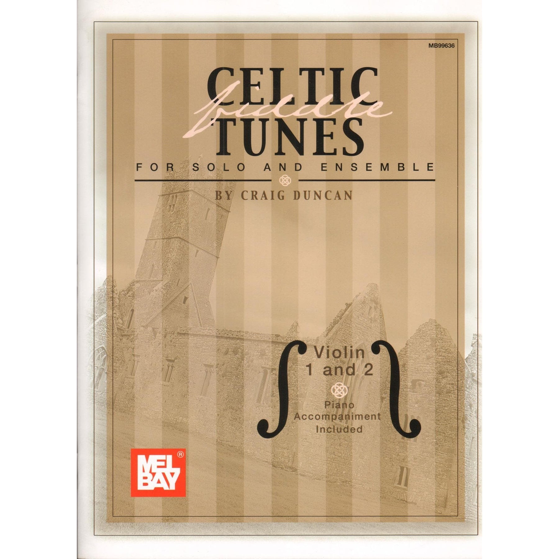 Duncan - Celtic Fiddle Tunes for Solo and Ensemble - 1 or 2 Violins with Piano Accompaniment - Mel Bay Publications