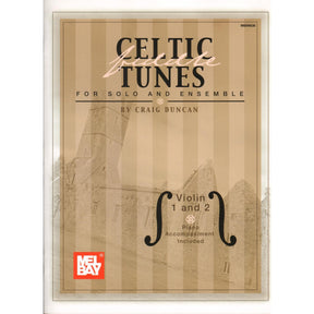 Duncan - Celtic Fiddle Tunes for Solo and Ensemble - 1 or 2 Violins with Piano Accompaniment - Mel Bay Publications
