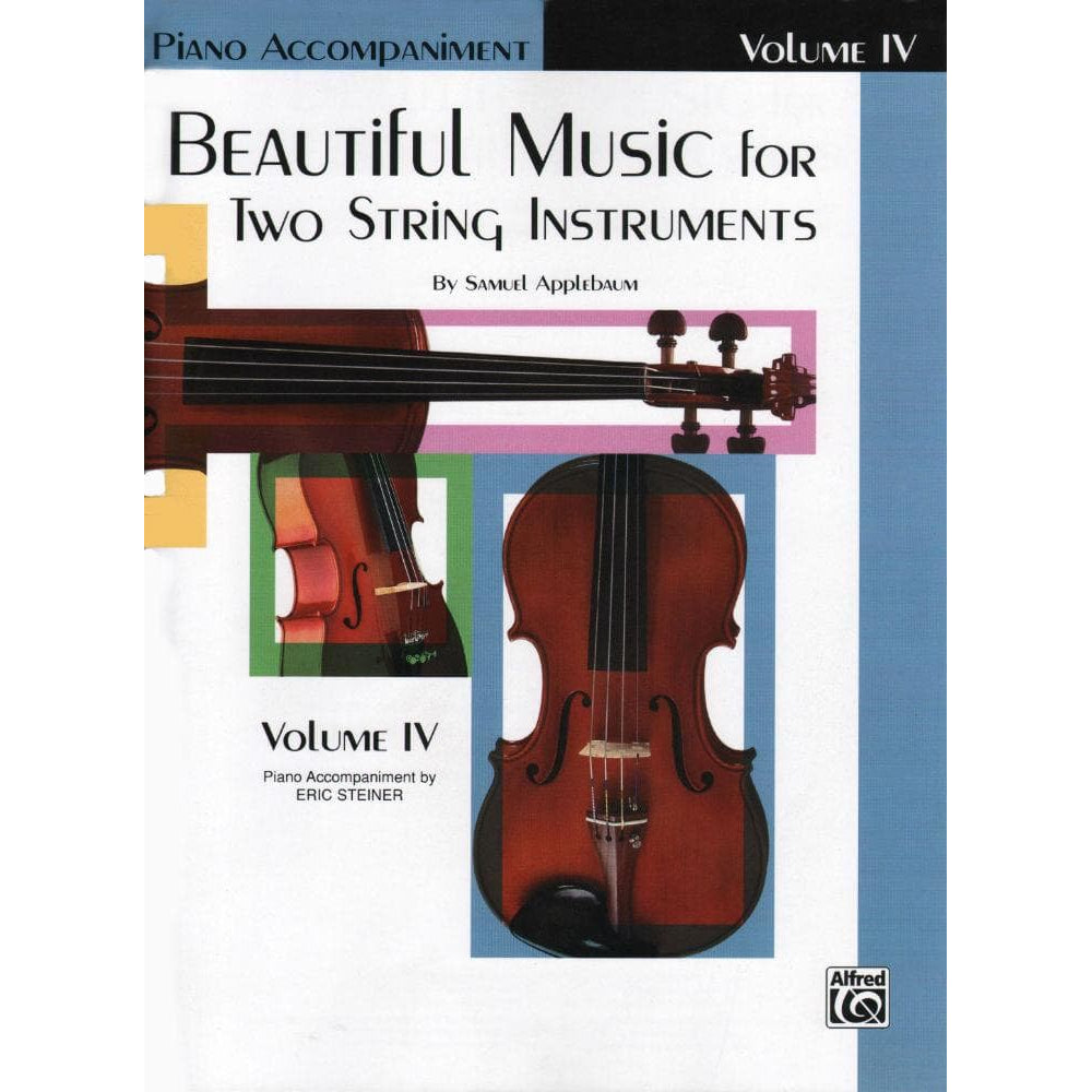 Applebaum, Samuel -Beautiful Music For Two String Instruments - Volume 4 for Piano Accompaniment - Belwin/Mills Publication