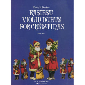 Barlow, Betty - Easiest Violin Duets for Christmas Book 2 with Piano Accompaniment - Schirmer Edition