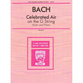 Bach, JS - Air on the G-string from Bach's Orchestral Suite No 3 - Violin and Piano - edited and arranged by August Wilhelmj - Carl Fischer