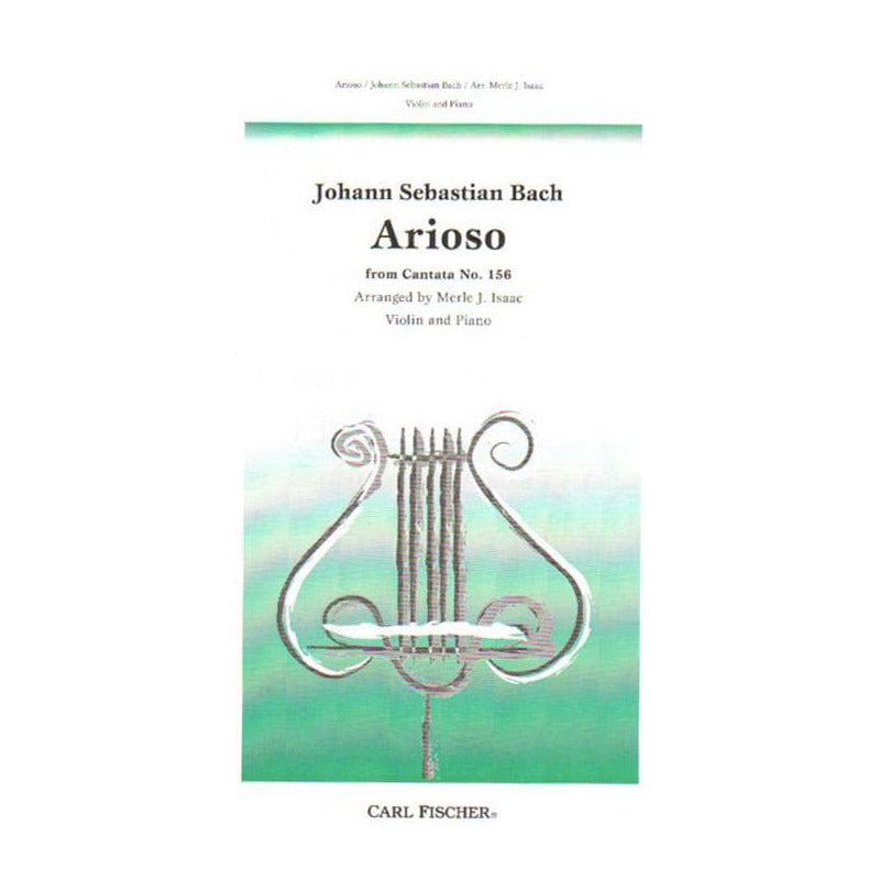 Bach, JS - Arioso from Cantata No 156 - Violin and Piano - arranged by Merle J Isaac - Carl Fischer