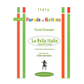 Khanagov, Karén - La Bella Italia - Italy from Parade of Nations - for Violin and Piano - Hanaga Publication