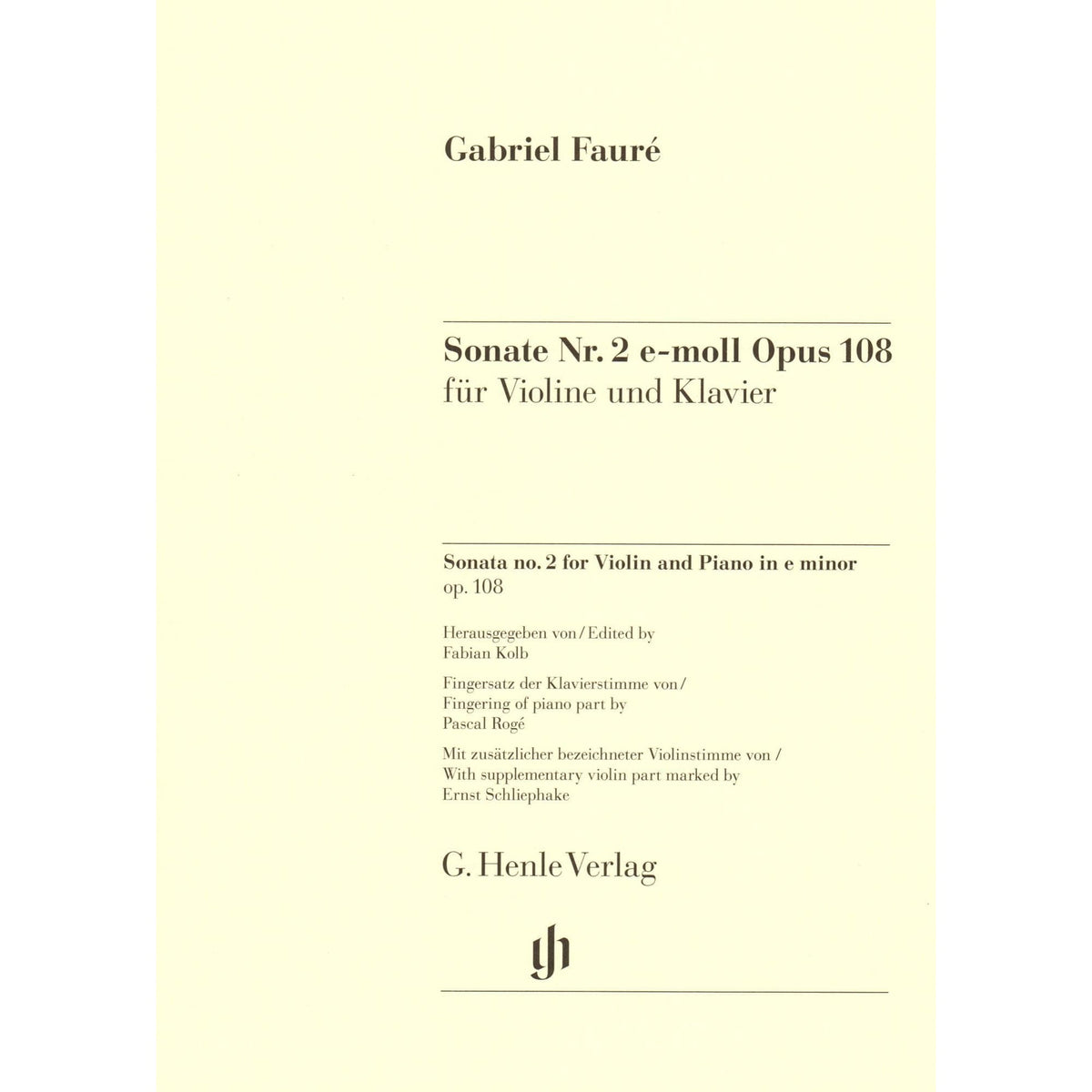 Faure, Gabriel - Sonata No. 2 in E minor, Opus 108 - for Violin and Piano - edited by Fabian Kolb - G Henle URTEXT