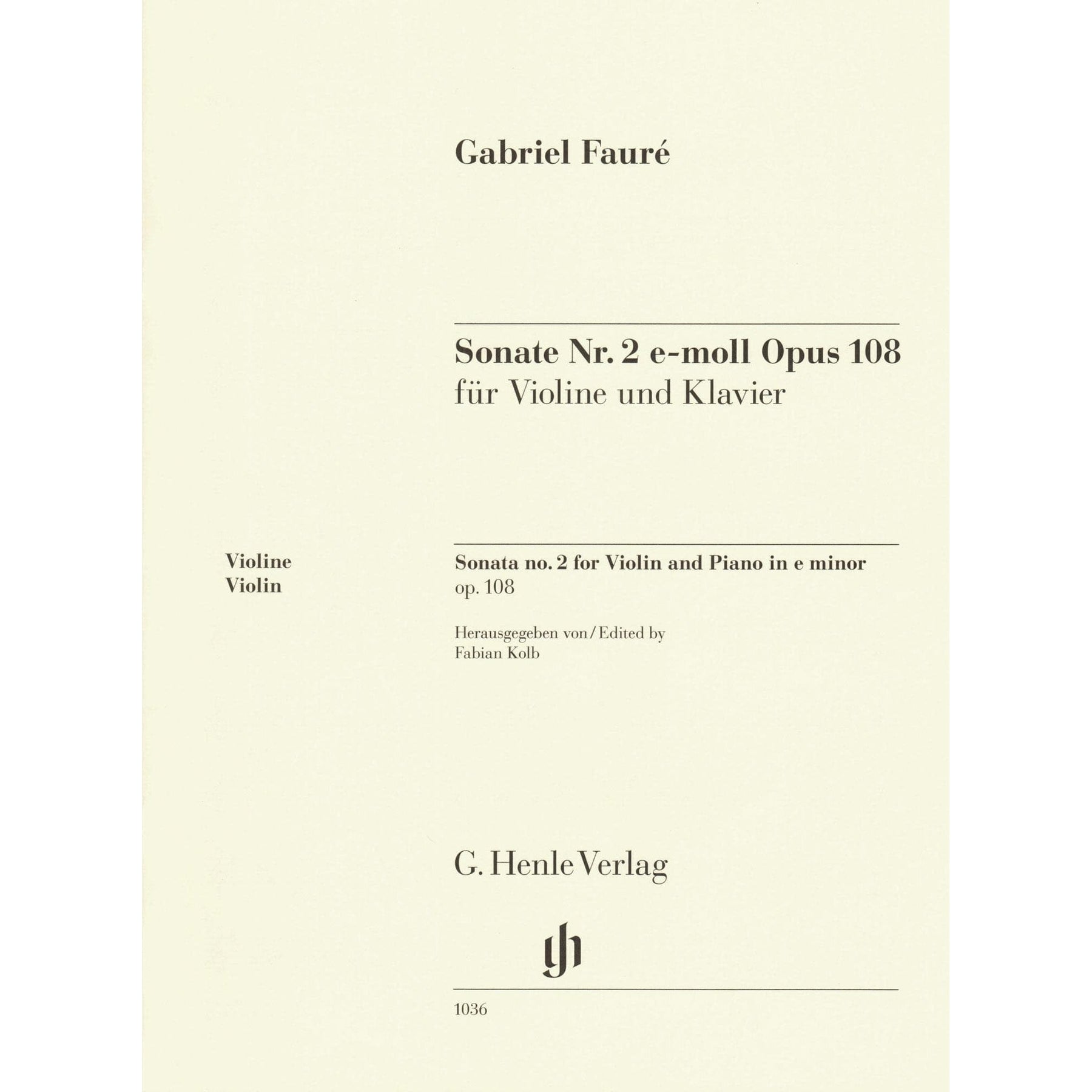 Faure, Gabriel - Sonata No. 2 in E minor, Opus 108 - for Violin and Piano - edited by Fabian Kolb - G Henle URTEXT
