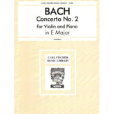 Bach, JS - Violin Concerto No 2 in E Major, BWV 1042 - Violin and Piano - edited by Spiering - Carl Fischer