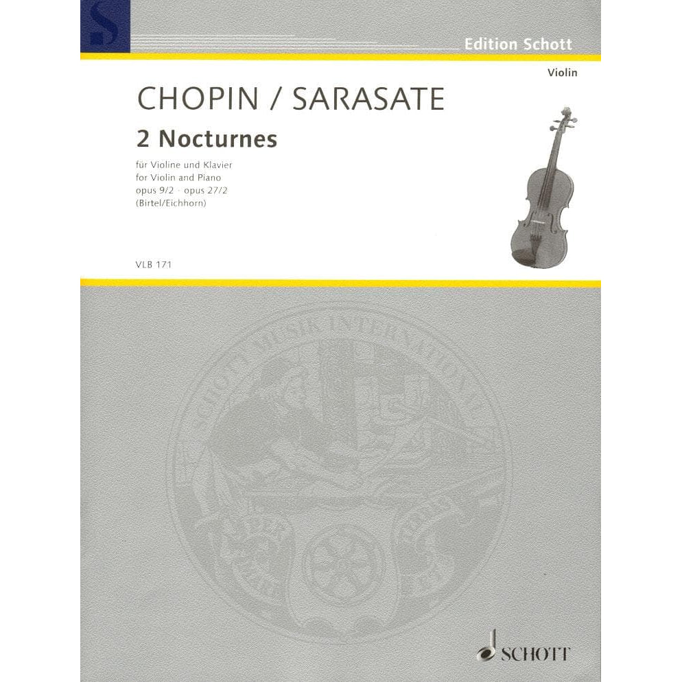 Chopin/Sarasate - 2 Nocturnes, Op 9/2 and Op 27/2 - for Violin and Piano -Schott