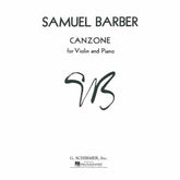 Barber, Samuel - Canzone Op 38a for Violin and Piano - Schirmer Edition