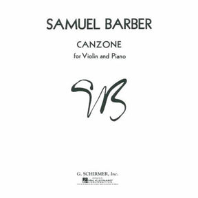 Barber, Samuel - Canzone Op 38a for Violin and Piano - Schirmer Edition