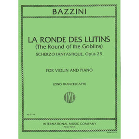 Bazzini, Antonio - La Ronde des Lutins, Op 25 (Dance of the Goblins) - edited by Zino Francescatti - International Music Company