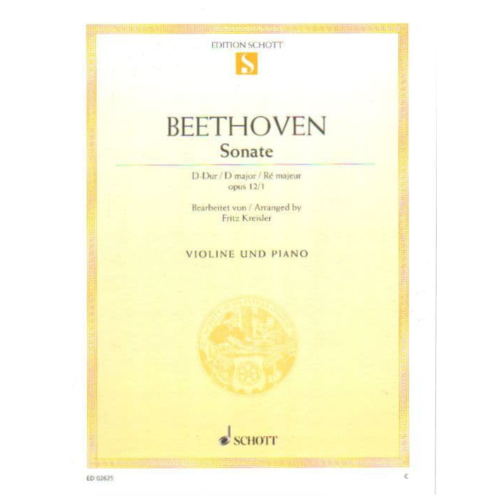 Beethoven, Ludwig - Sonata No 1 in D Major Op 12 - Violin and Piano - Arranged by Kreisler - Schott Edition