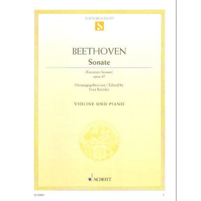 Beethoven, Ludwig - Sonata No 9 in a minor "Kreutzer" Op 47 - Violin and Piano - edited by  Fritz Kreisler - Schott Edition