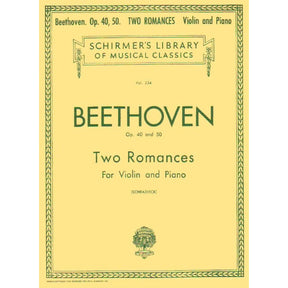 Beethoven, Ludwig - Two Romances, Op 40 and 50 - Violin and Piano - edited by Henry Schradieck - G Schirmer Edition