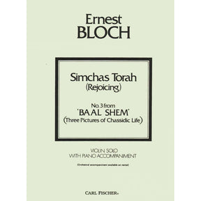 Bloch, Ernest - Simchas Torah (Rejoicing) No 3 from "Baal Shem" (Three Pictures of Chassidic Life) for Violin with Piano Accompaniment - Fischer Edition
