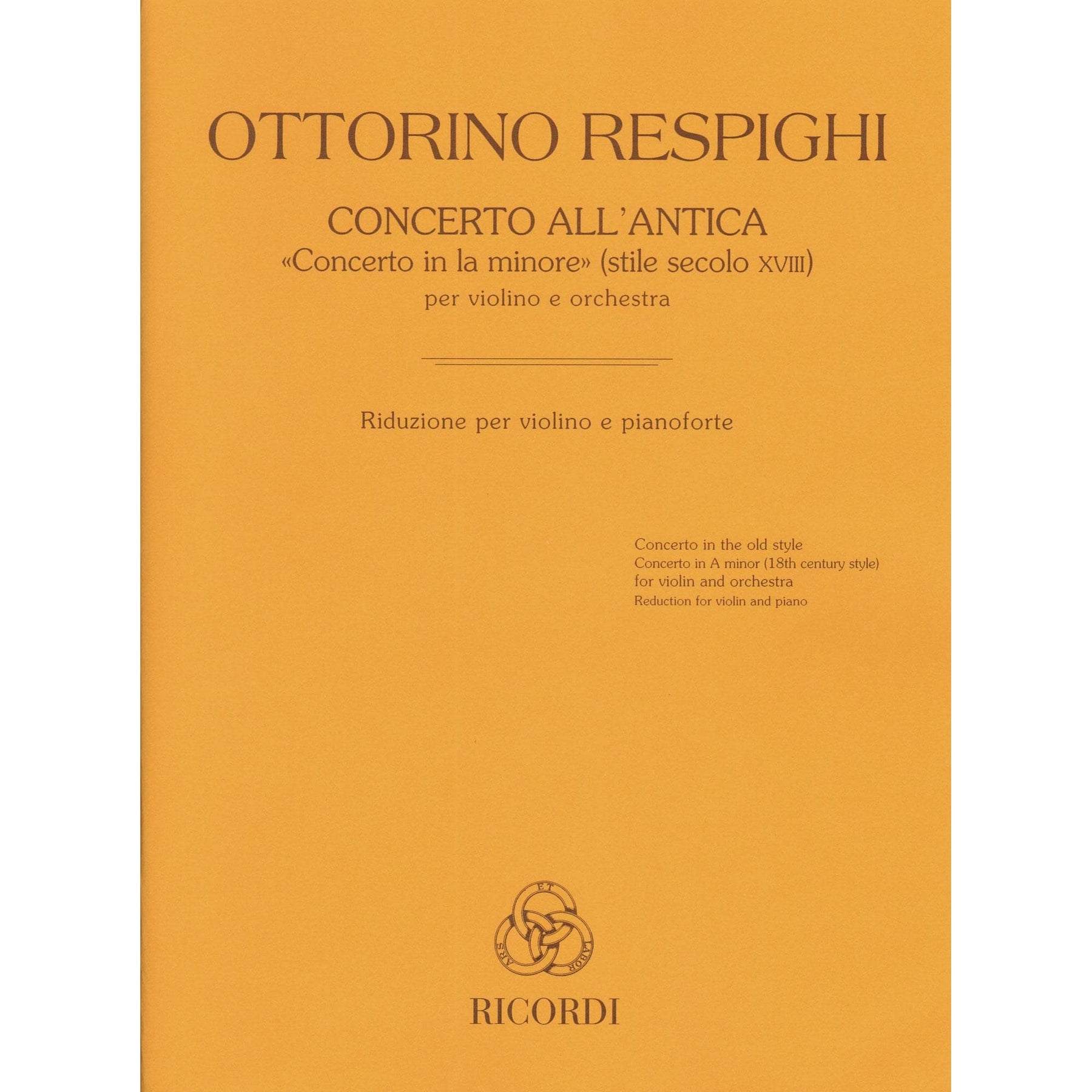 Respighi, Ottorino - Concerto All'Antica in A minor (18th Century Style) - for Violin and Piano - Ricordi