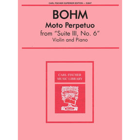 Bohm, Carl - Moto Perpetuo from "Suite III, No 6" - Violin and Piano - Carl Fischer Edition