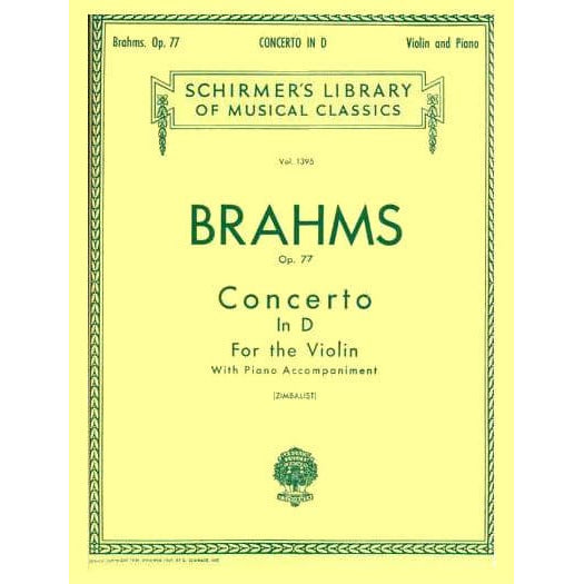 Brahms - Concerto in D for the Violin, Op 77 - edited by Efrem Zimbalist - G Schirmer