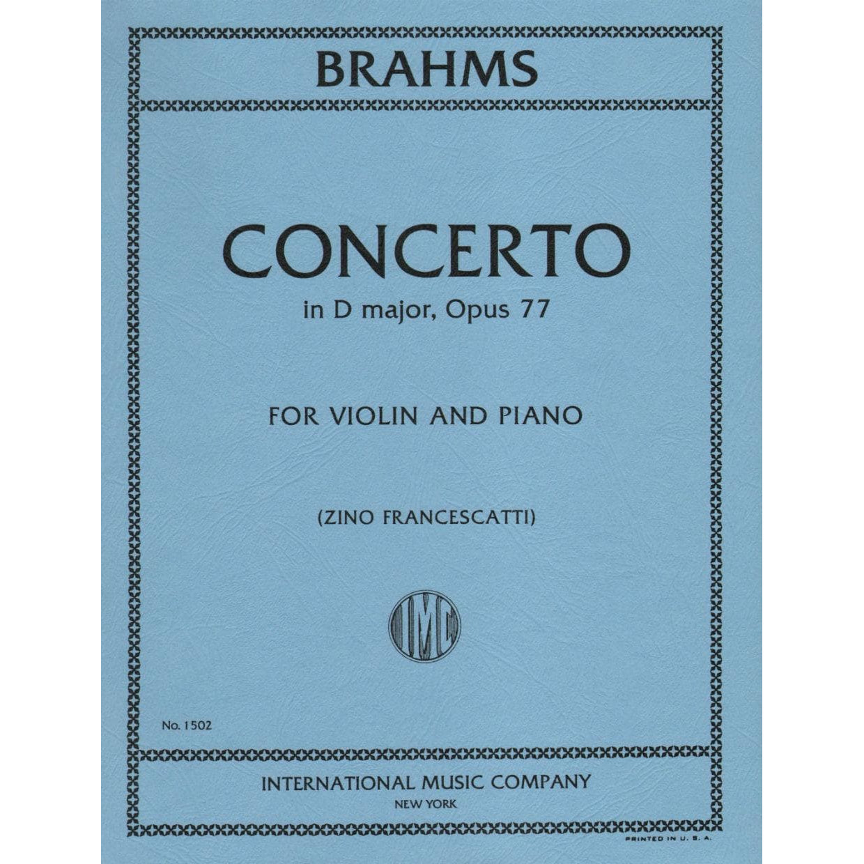 Brahms, Johannes - Concerto in D Major, Op 77 - Violin and Piano - edited by Zino Francescatti - International Music Company