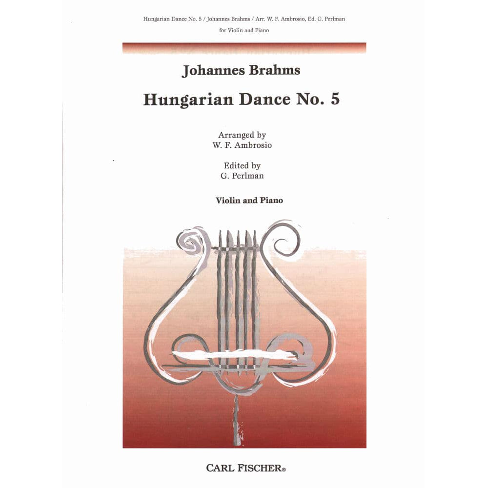 Brahms - Hungarian Dance No 5 - for Violin and Piano - edited by G Perlman - Carl Fischer