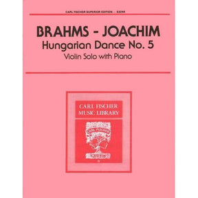 Brahms - Hungarian Dance No 5 - for Violin and Piano - edited by Joachim - Carl Fischer