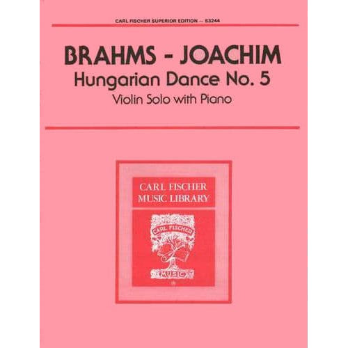 Brahms - Hungarian Dance No 5 - for Violin and Piano - edited by Joachim - Carl Fischer