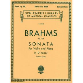Brahms, Johannes - Sonata No 3 in d minor Op 108 for Violin and Piano - Arranged by Kneisel - Schirmer Edition