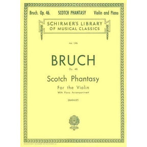 Bruch, Max - Scotch Phantasy (Scottish Fantasy) for the Violin, Op 46 - edited by Efrem Zimbalist - G Schirmer Edition