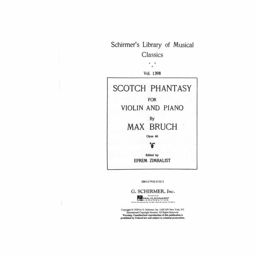 Bruch, Max - Scotch Phantasy (Scottish Fantasy) for the Violin, Op 46 - edited by Efrem Zimbalist - G Schirmer Edition