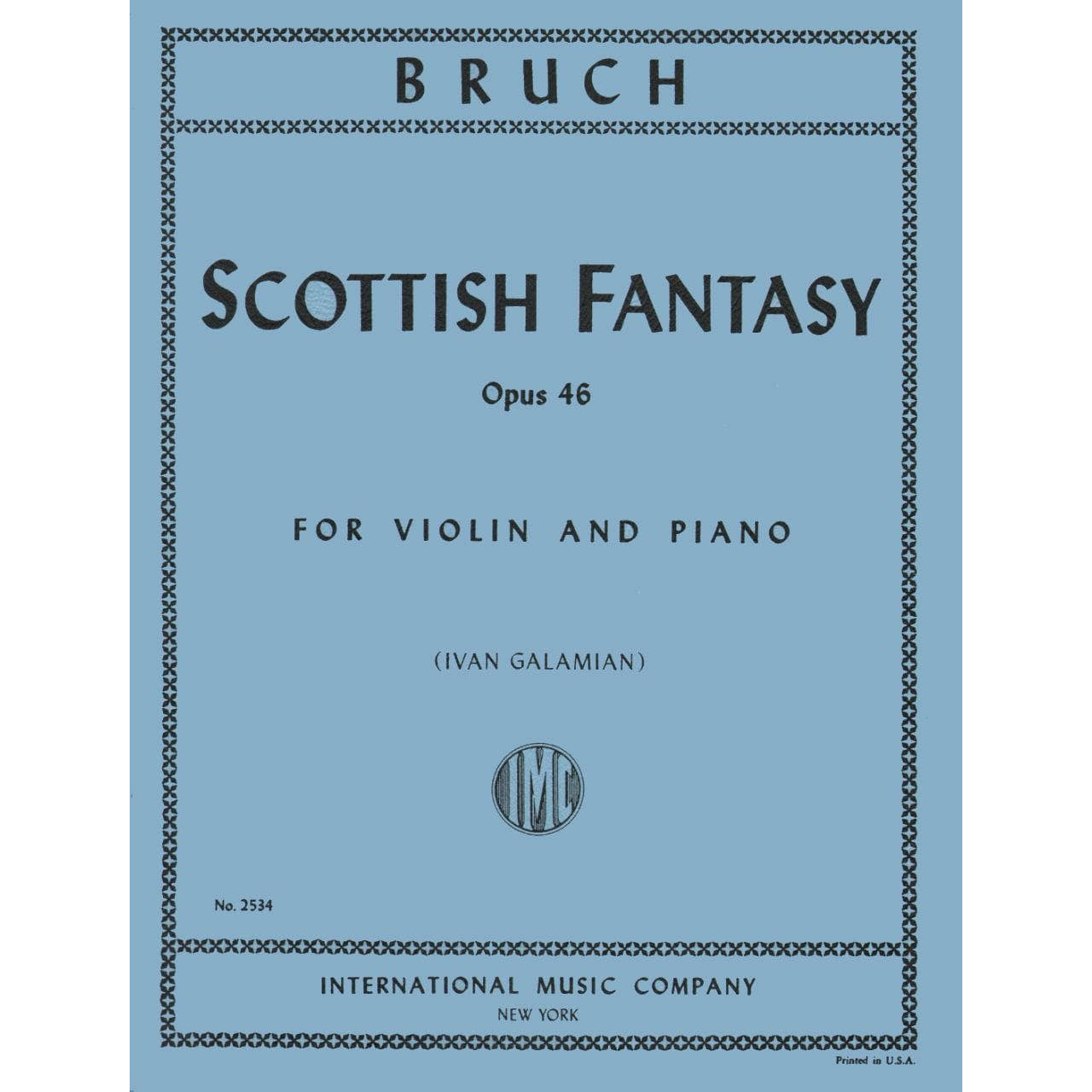 Bruch, Max - Scottish Fantasy Op 46 for Violin and Piano - Arranged by Galamian - International Edition