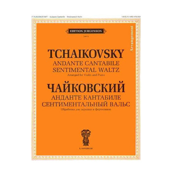 Tchaikovsky, Pyotr Ilyich - Andante Cantabile and Sentimental Waltz - for Violin and Piano - arranged by F Laub - Edition Jurgenson