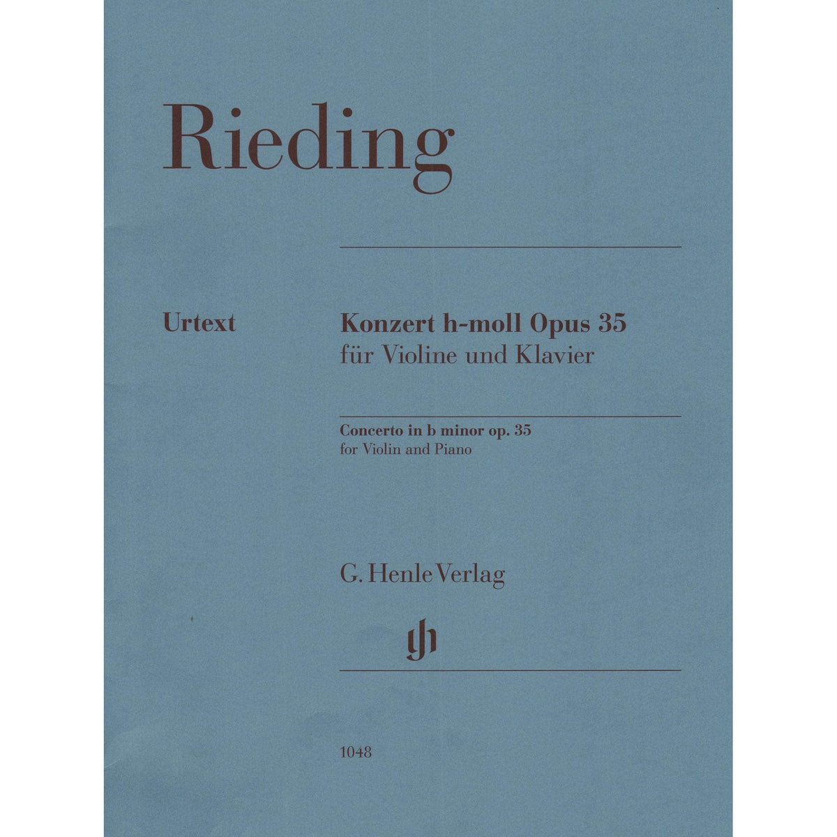 Rieding, Oscar - Concerto In b minor Op 35 - for Violin and Piano - edited by Annette Oppermann - Henle Verlag URTEXT