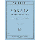 Arcangelo Corelli -  Violin Sonata in D Minor, Op 5 No 12 "La Folia" - Violin and Piano - edited by Zino Francescatti - International Music Company